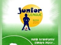 'Junior League Bursa-2011’ başlıyor