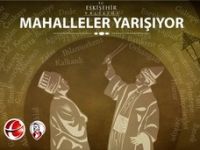 Eskişehir Mahalleleri Yarışıyor