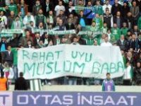 Bursaspor taraftarları Müslim Gürses'i unutmadı