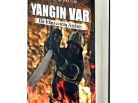 İtfaiye daire başkanı anılarını kitaplaştırdı